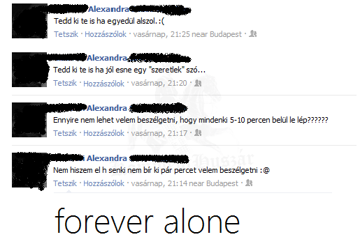 forever alone
 
