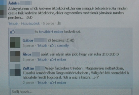 A lányok nem a fiúk kedvére öltözködnek..
 
