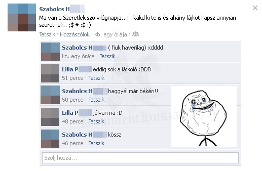 Téged aztán sokan szeretnek..
 
