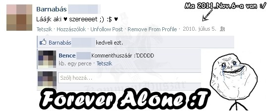 Forever Alone :'C
 
