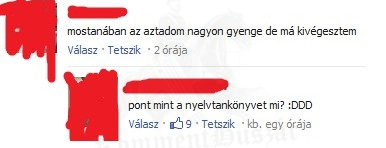 Már megint az a fránya nyelvtan :D
 

