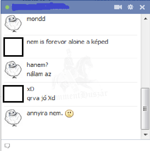 forever alone
 
