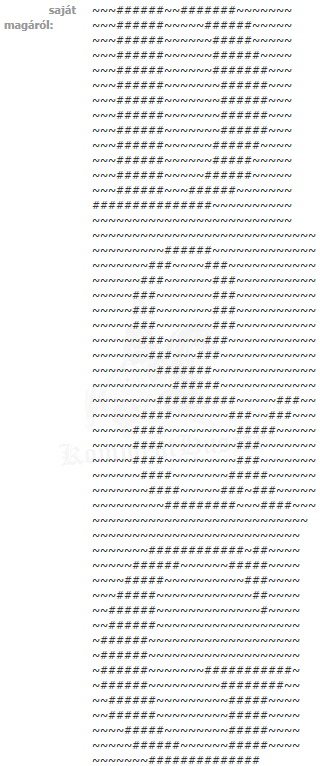 Ez vagy te,nem lessz ez picit hosszú?
 
