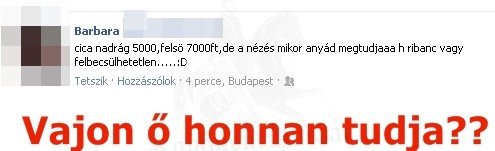 Vajon ő honnan tudja??
 
