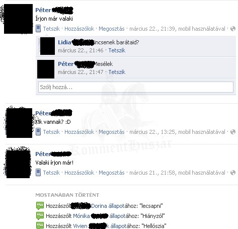 Nincsenek barátaid?
 
